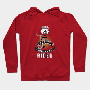 born to be rider Hoodie